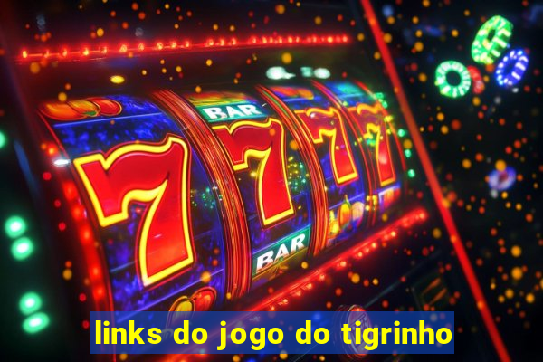 links do jogo do tigrinho